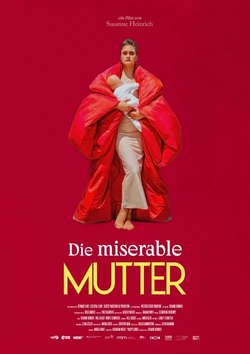 Die miserable Mutter