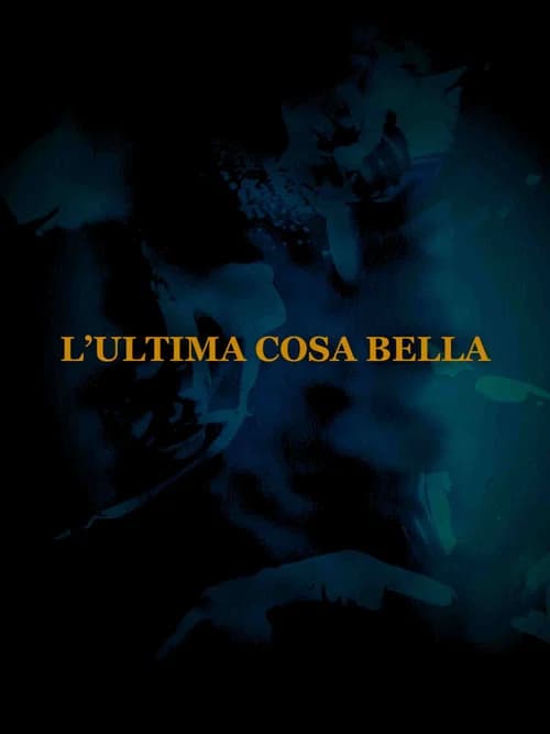 L'ultima cosa bella