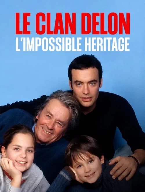 Le clan Delon, l'impossible héritage