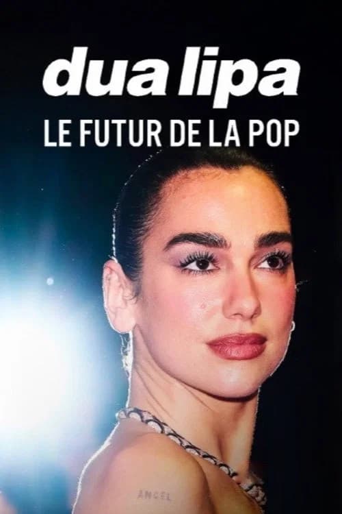 Dua Lipa - Le futur de la pop