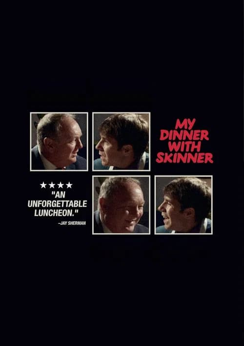 My Dinner With Skinner
