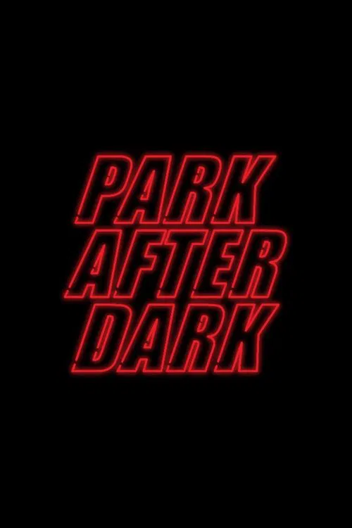 Trailer Park Boys: Park After Dark