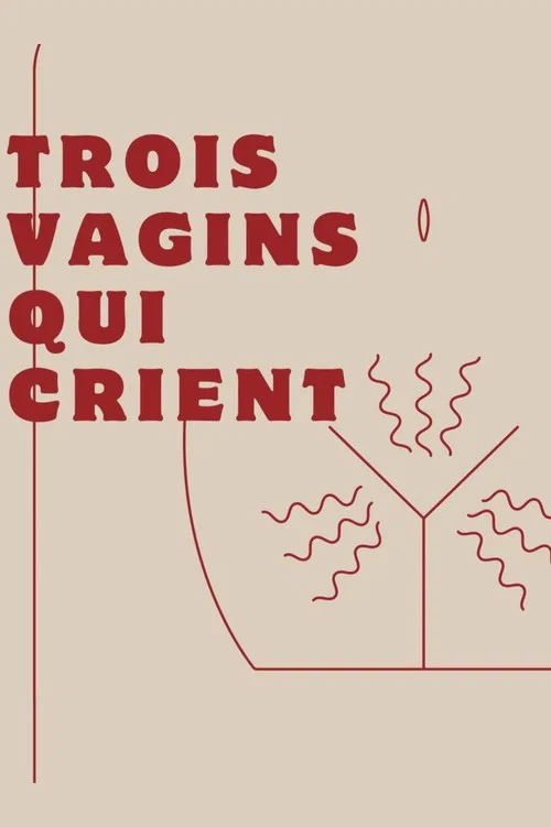Trois vagins qui crient