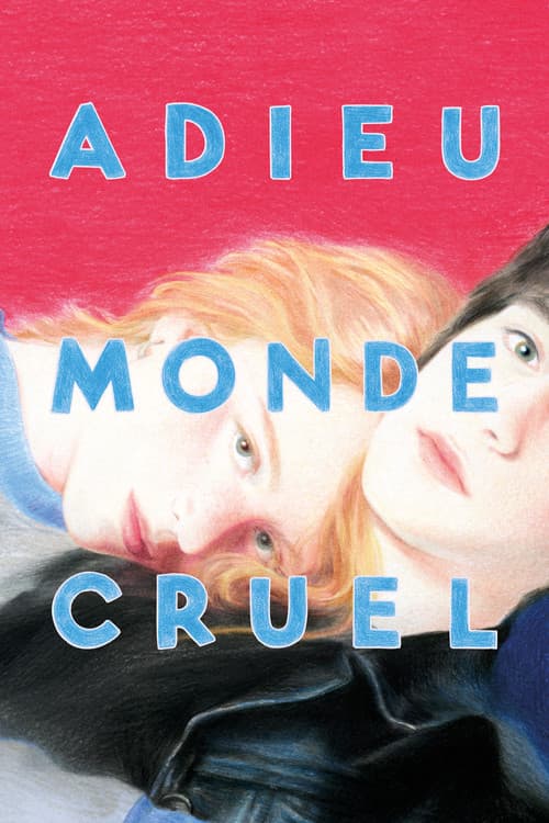 Adieu Monde Cruel