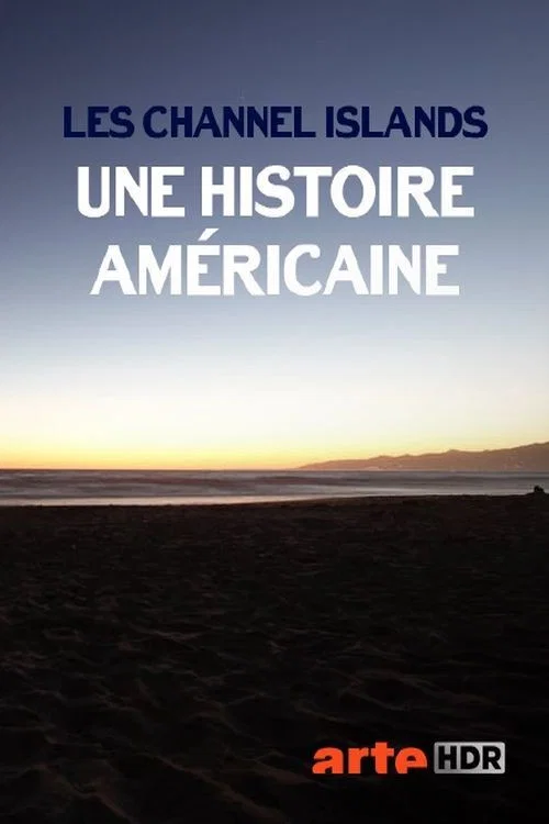 Les Channel Islands, une histoire américaine