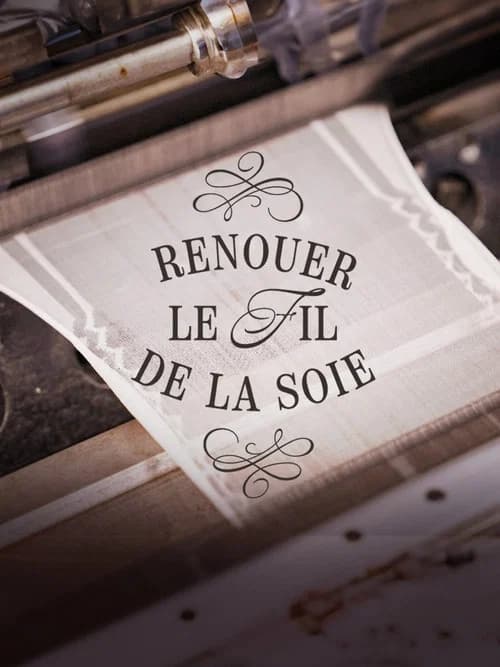 Renouer le fil de la soie