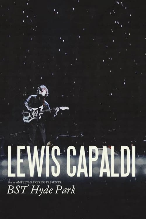 Lewis Capaldi: Live at American Express Presents BST Hyde Park