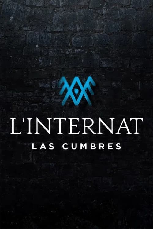 L'Internat : Las Cumbres