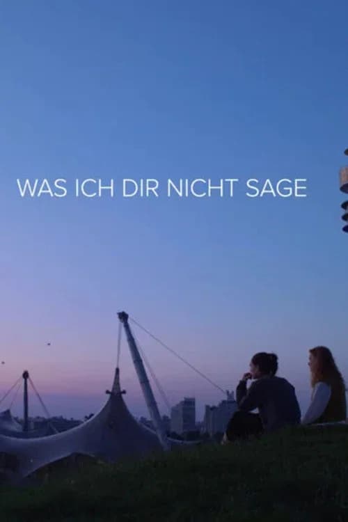 Was ich dir nicht sage