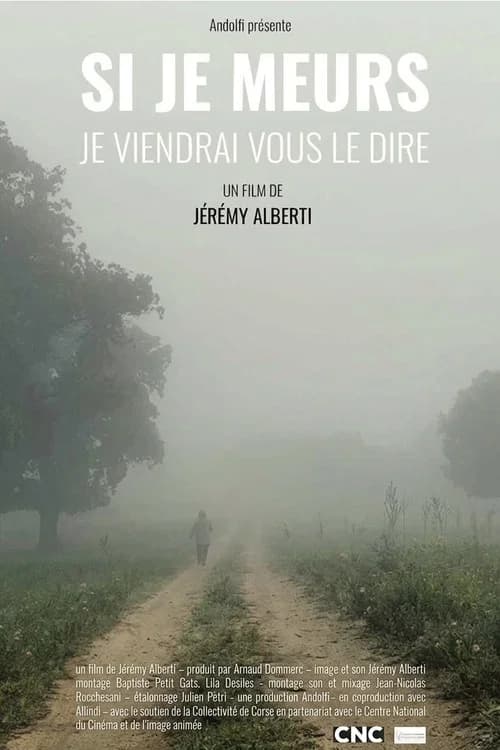 Si je meurs, je viendrai vous le dire