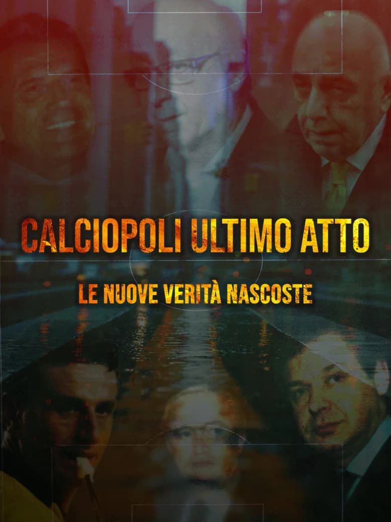 Calciopoli ultimo atto: le nuove verità nascoste