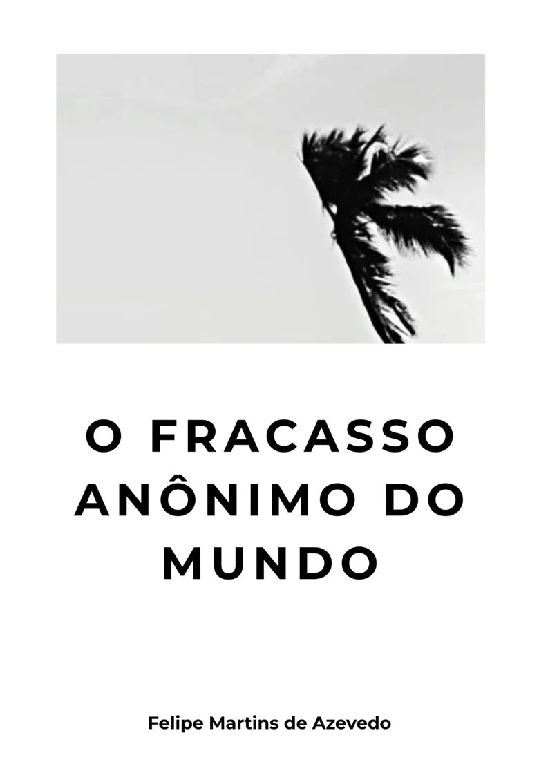 O Fracasso Anônimo do Mundo