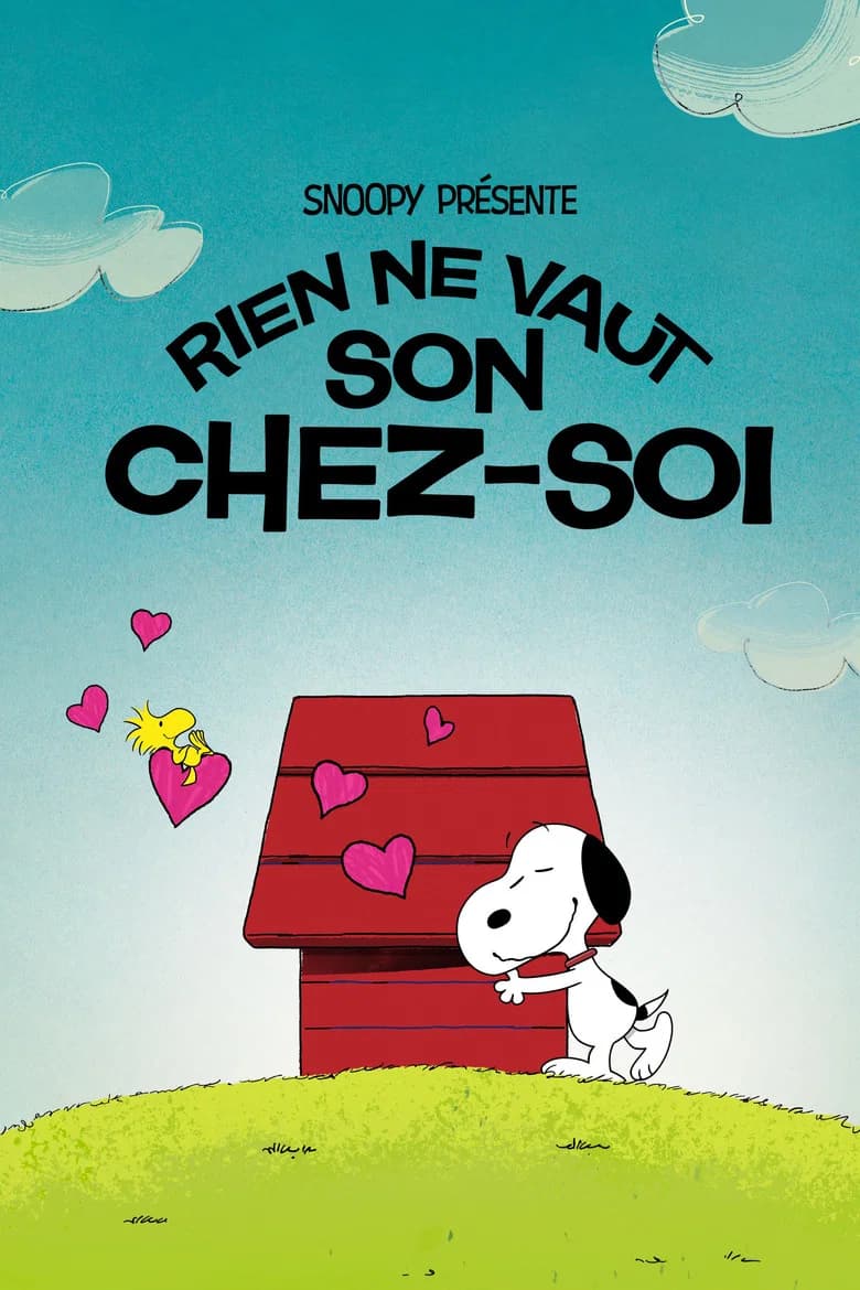 Snoopy présente : Rien ne vaut son chez-soi