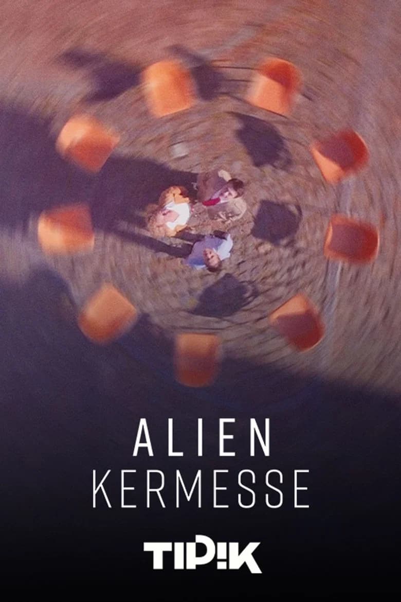 Alien Kermesse