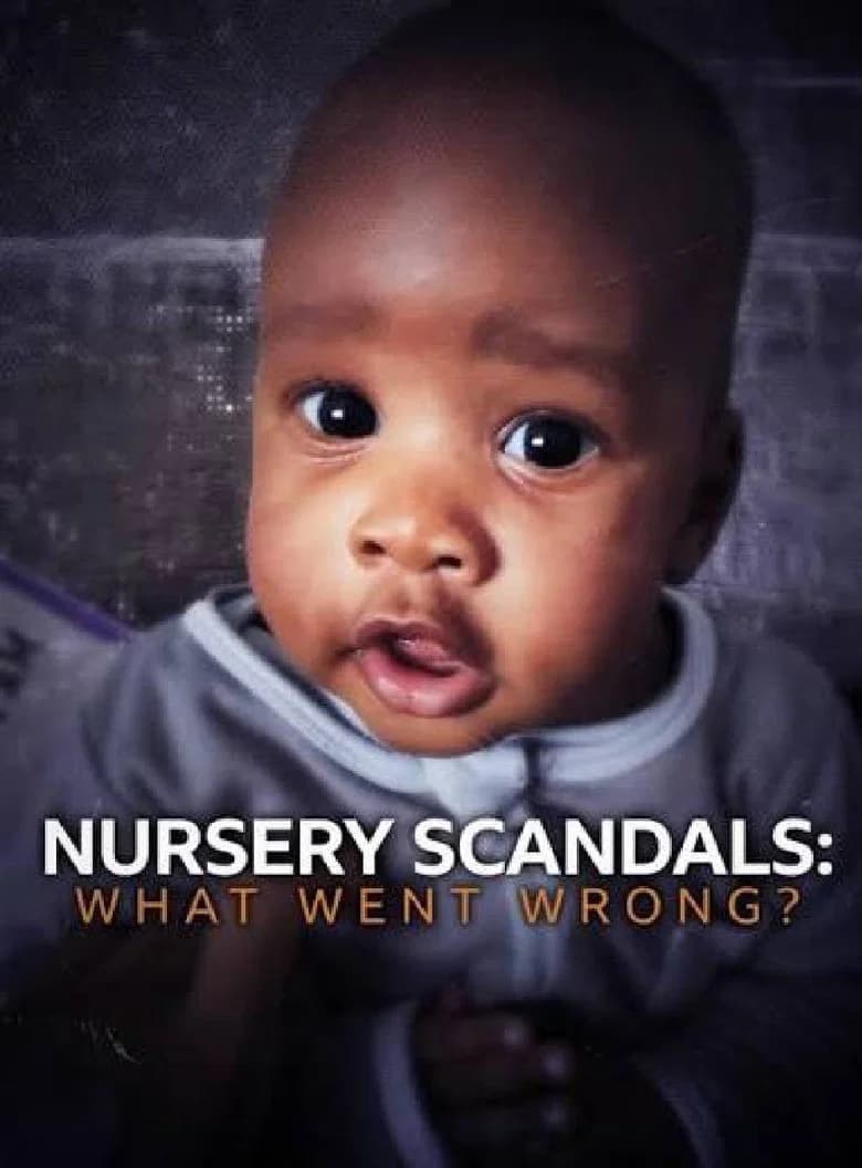 Nursery Scandals: What Went Wrong?