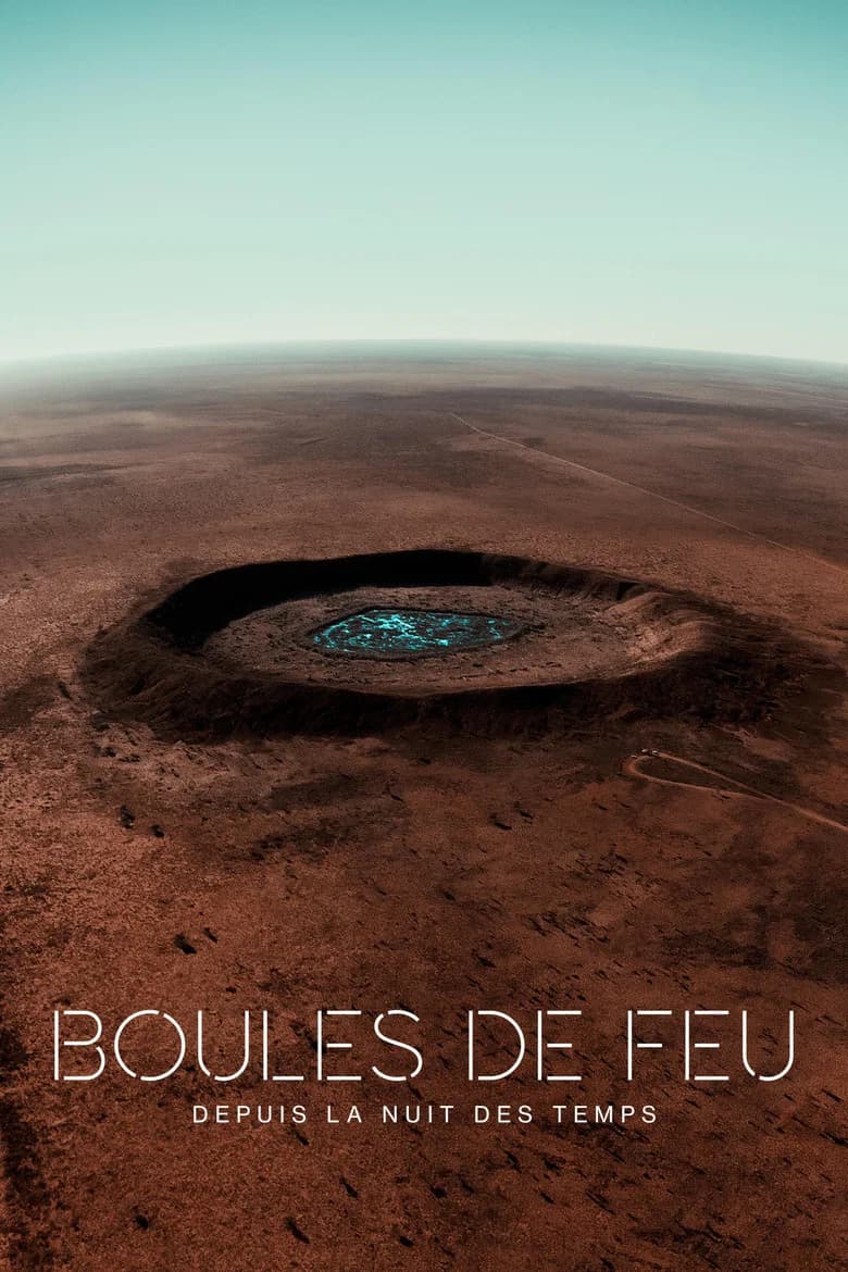 Boules de feu : depuis la nuit des temps