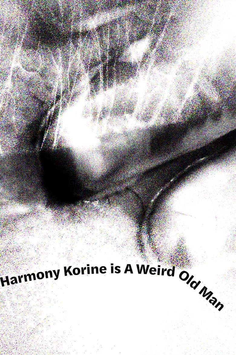 Harmony Korine is A Weird Old Man