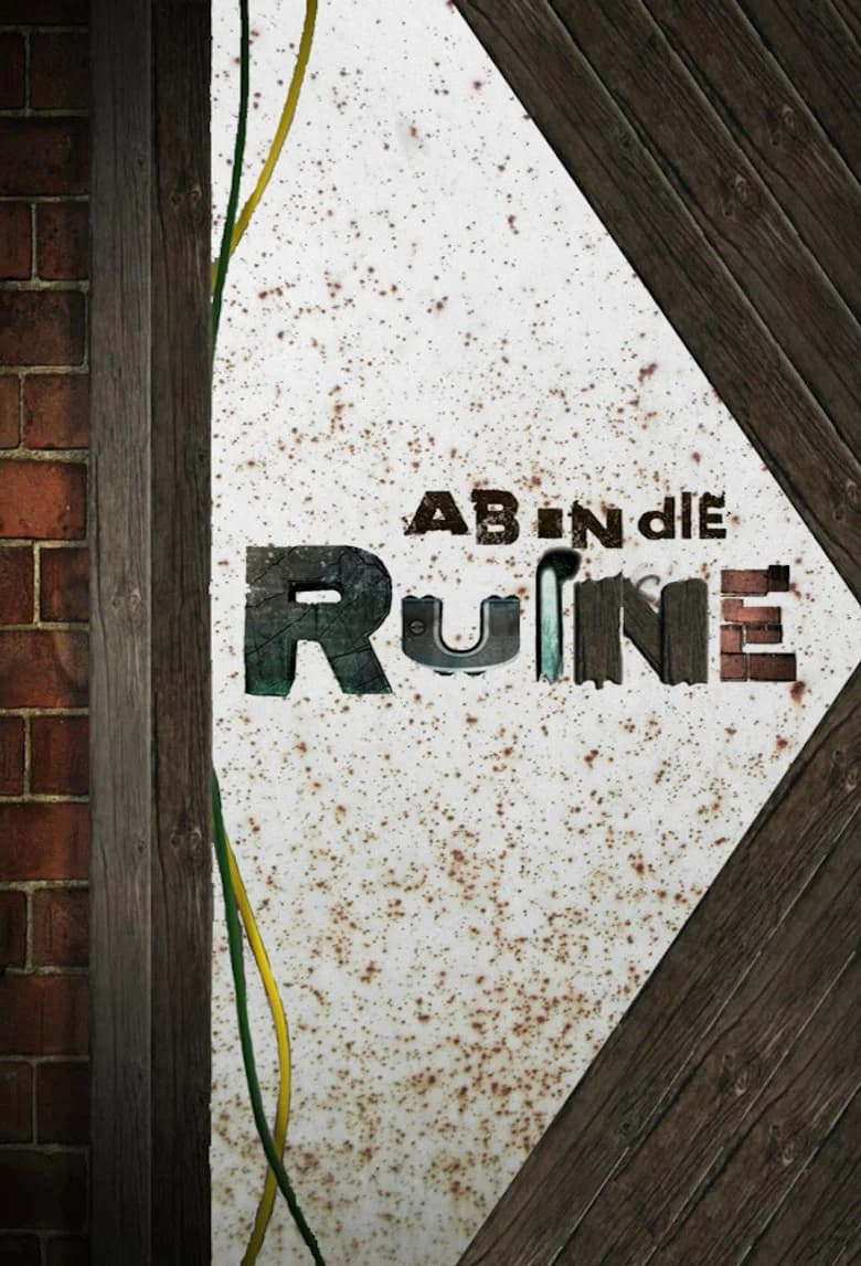 Ab in die Ruine!