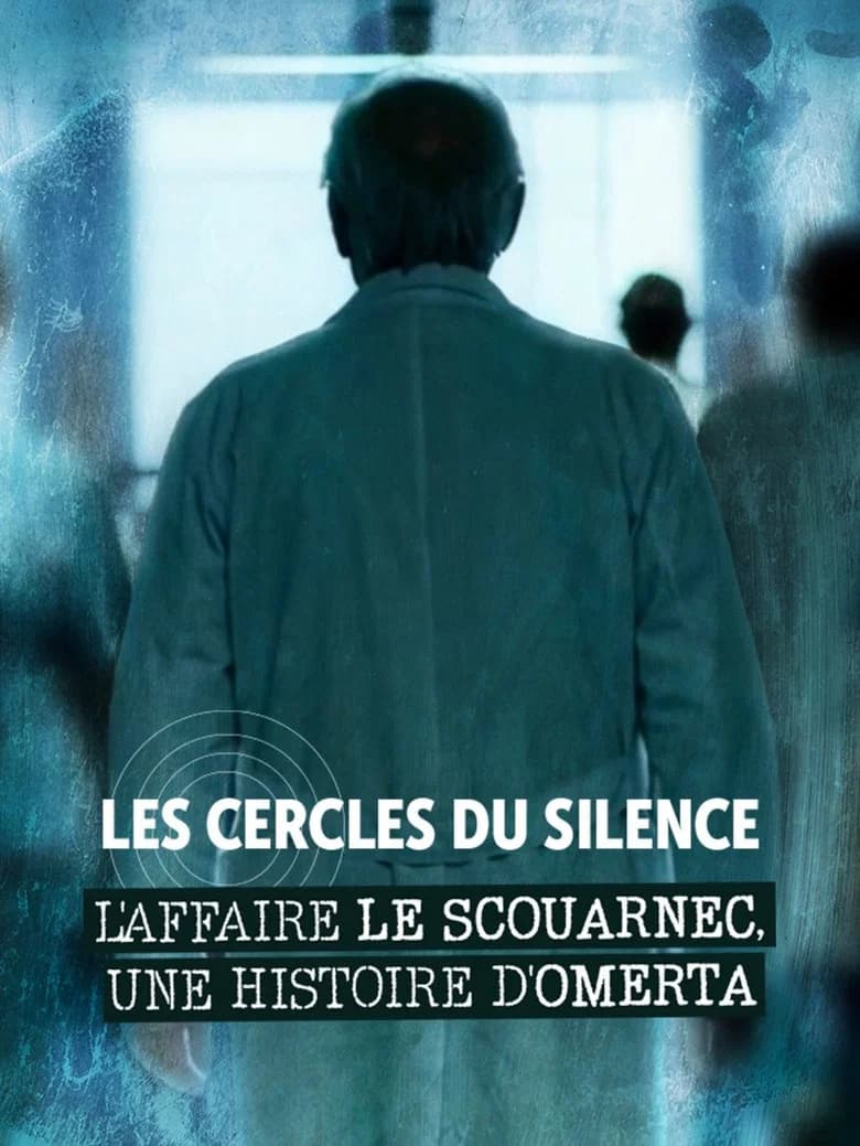 Les cercles du silence : L'affaire Le Scouarnec, une histoire d'omerta