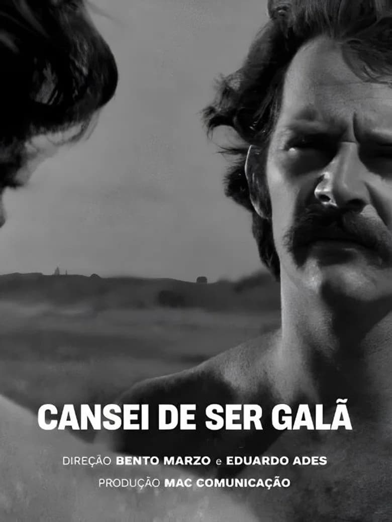 Cansei de Ser Galã