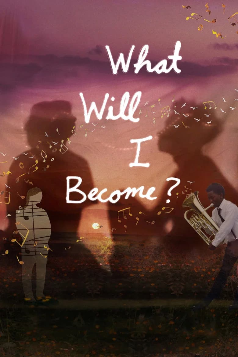 What Will I Become?