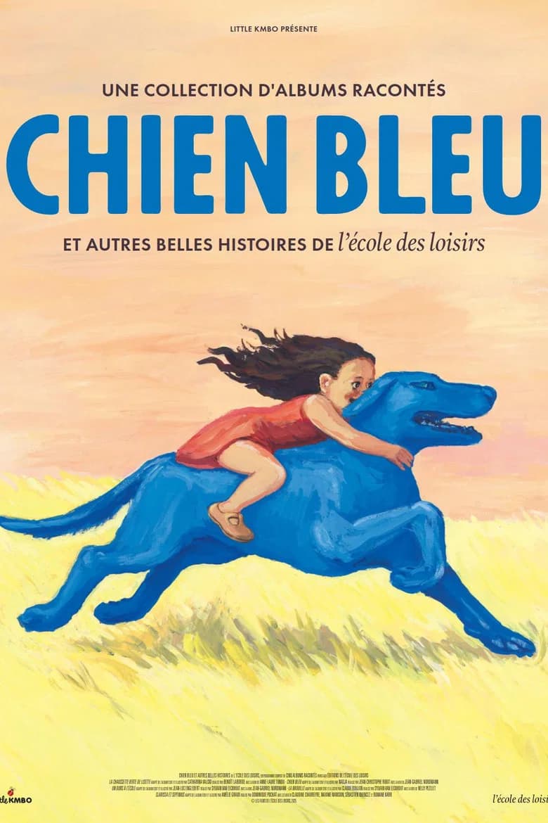 Chien bleu et autres belles histoires de l'école des loisirs