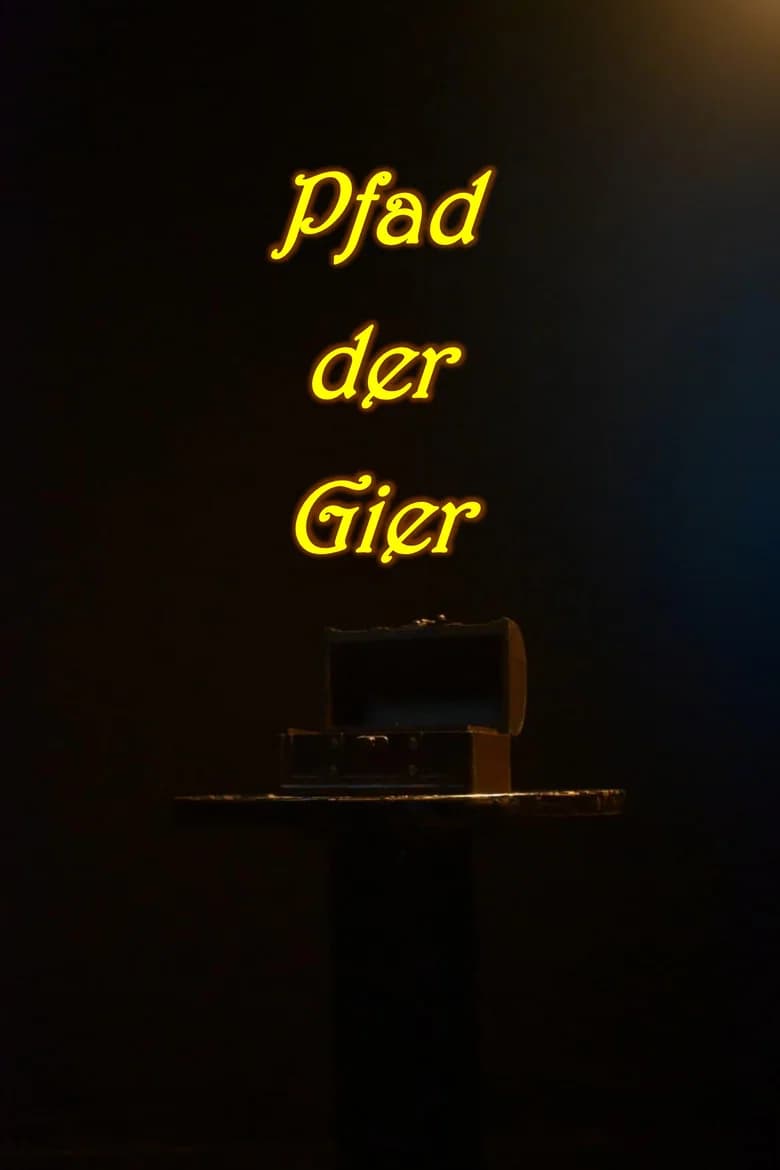 Pfad der Gier