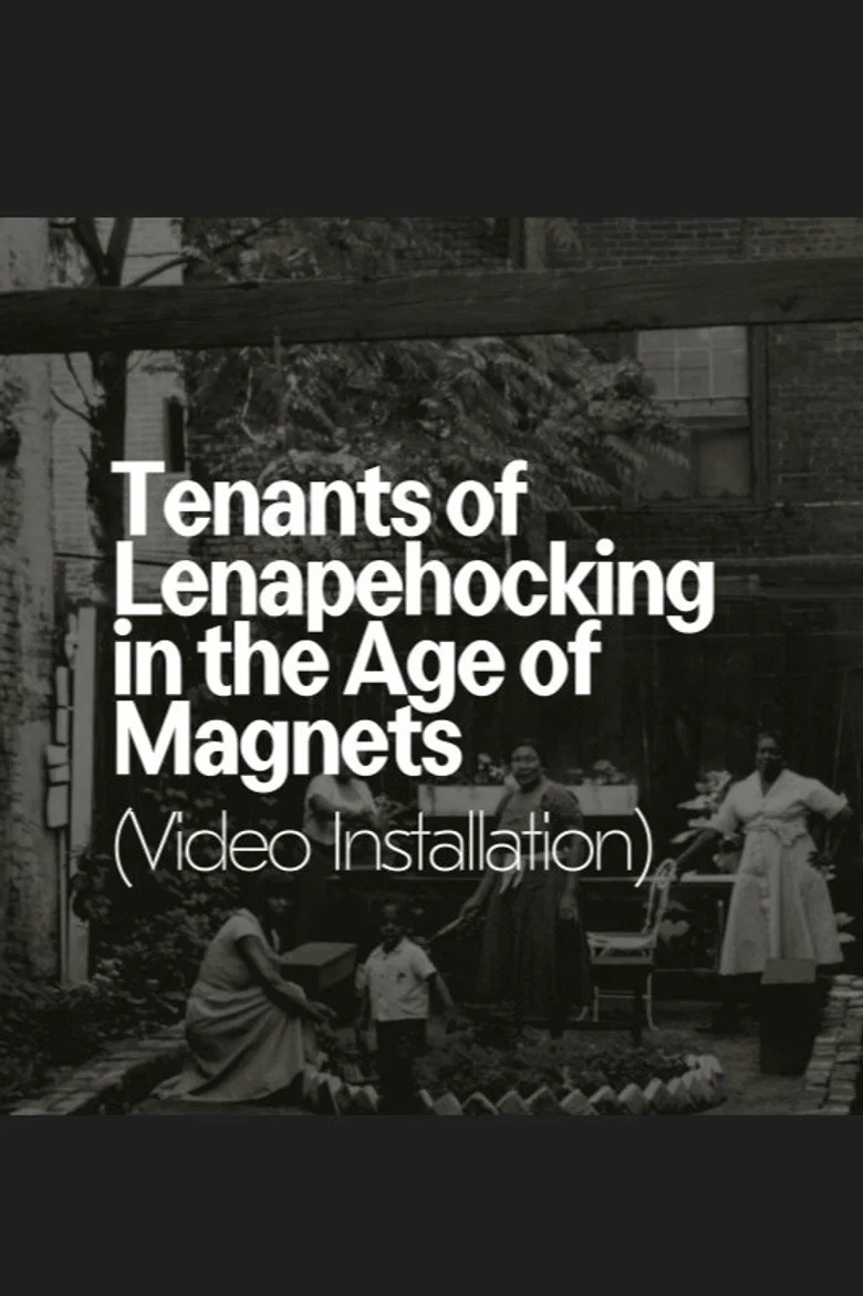 Tenants of Lenapehocking in the Age of Magnets