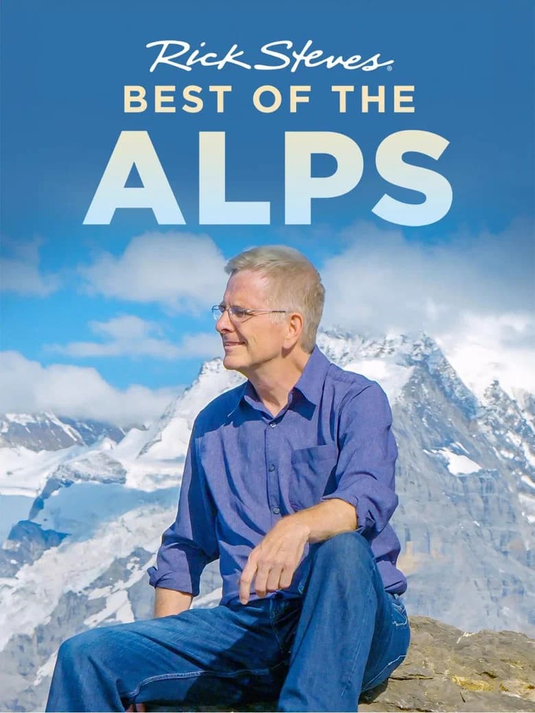 Rick Steves' Best of the Alps