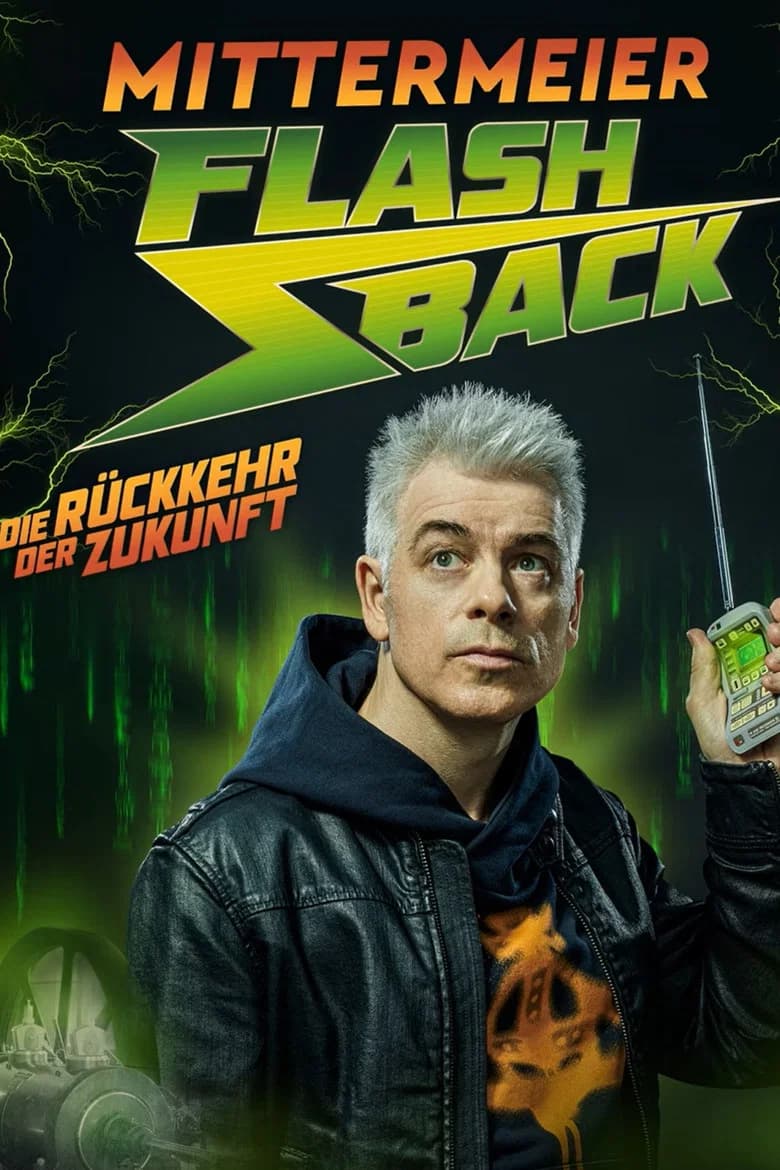 Michael Mittermeier - Flashback - Die Rückkehr der Zukunft