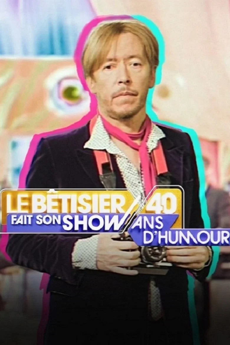 LE BÊTISIER FAIT SON SHOW