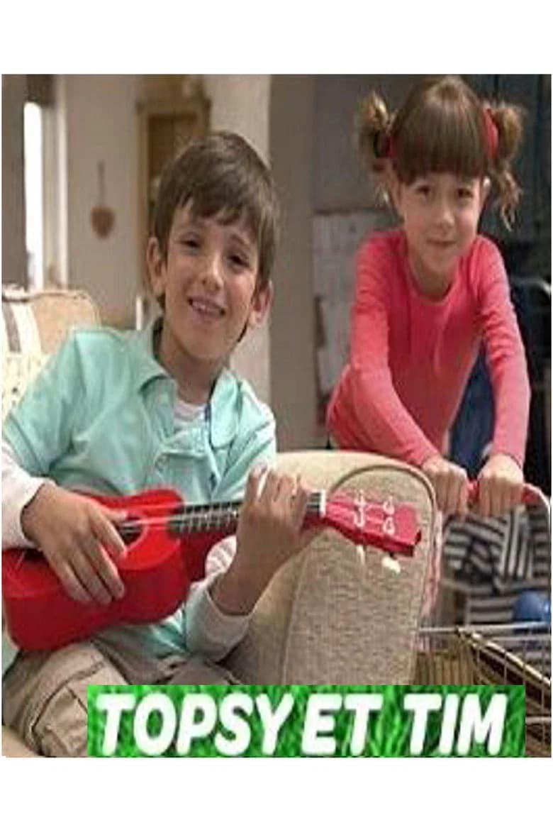 TOPSY ET TIM
