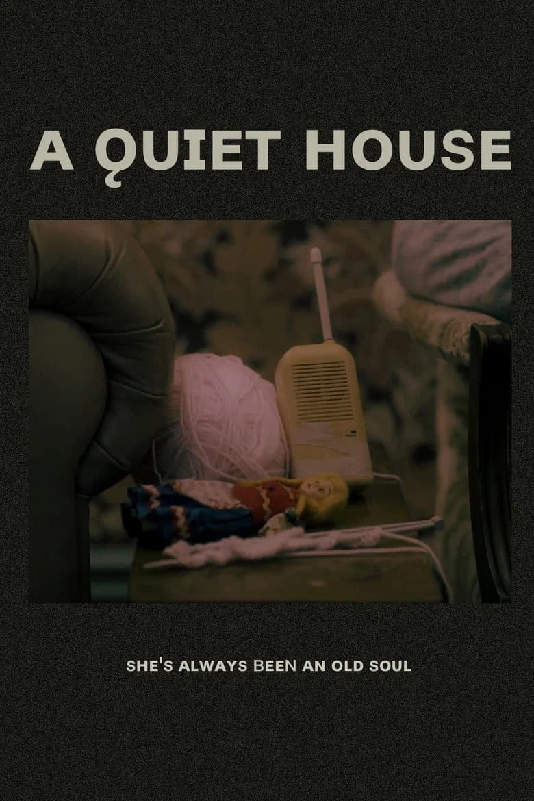 A Quiet House