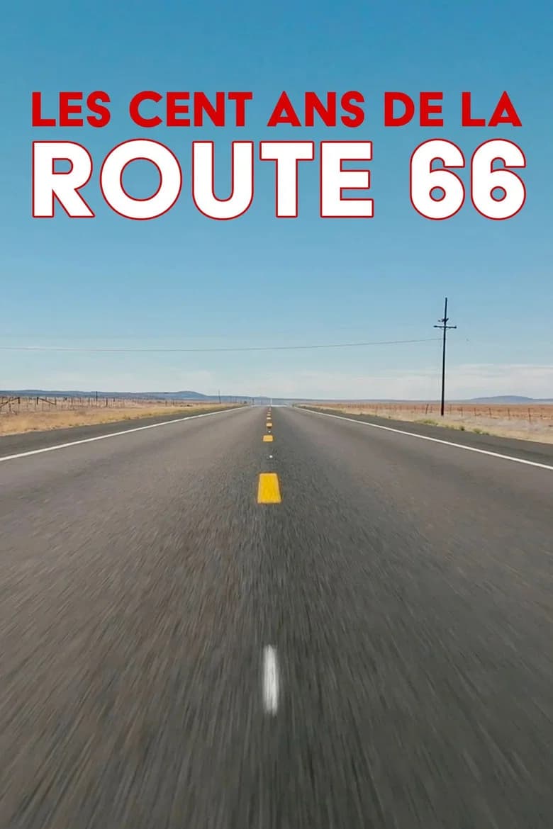 Les cent ans de la Route 66, un road trip de légende