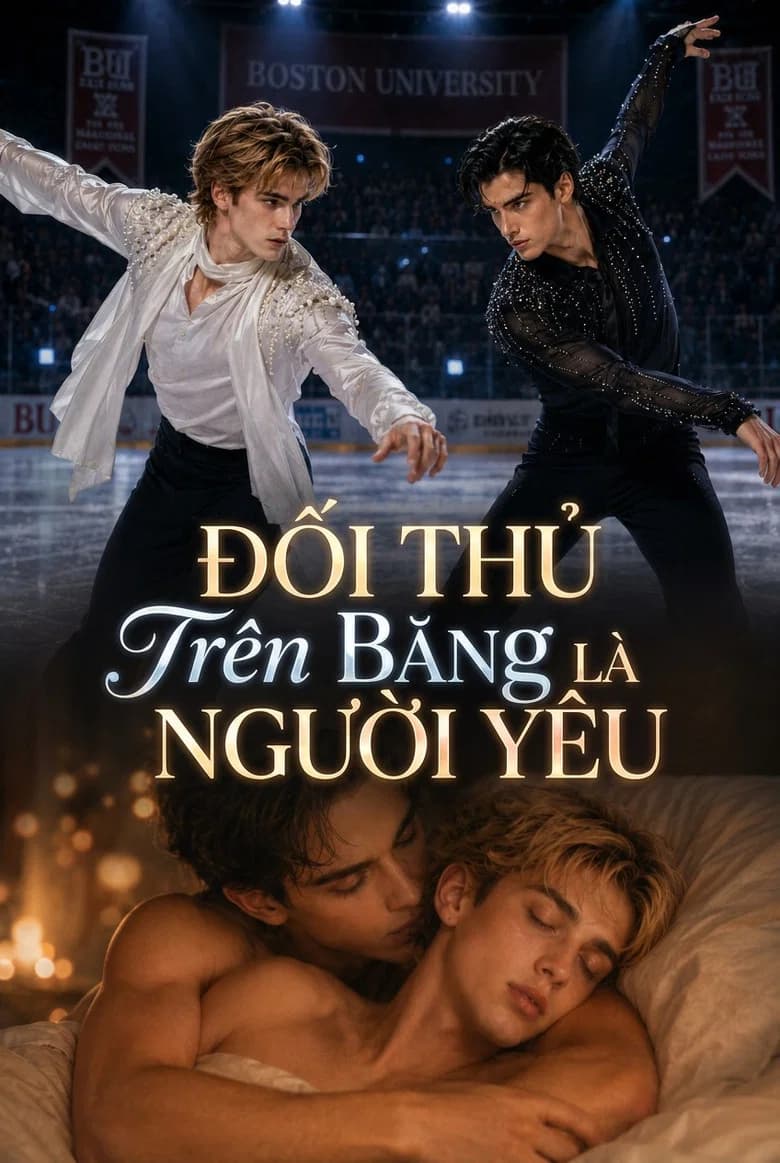 Rival on Ice, Lover in Bed
