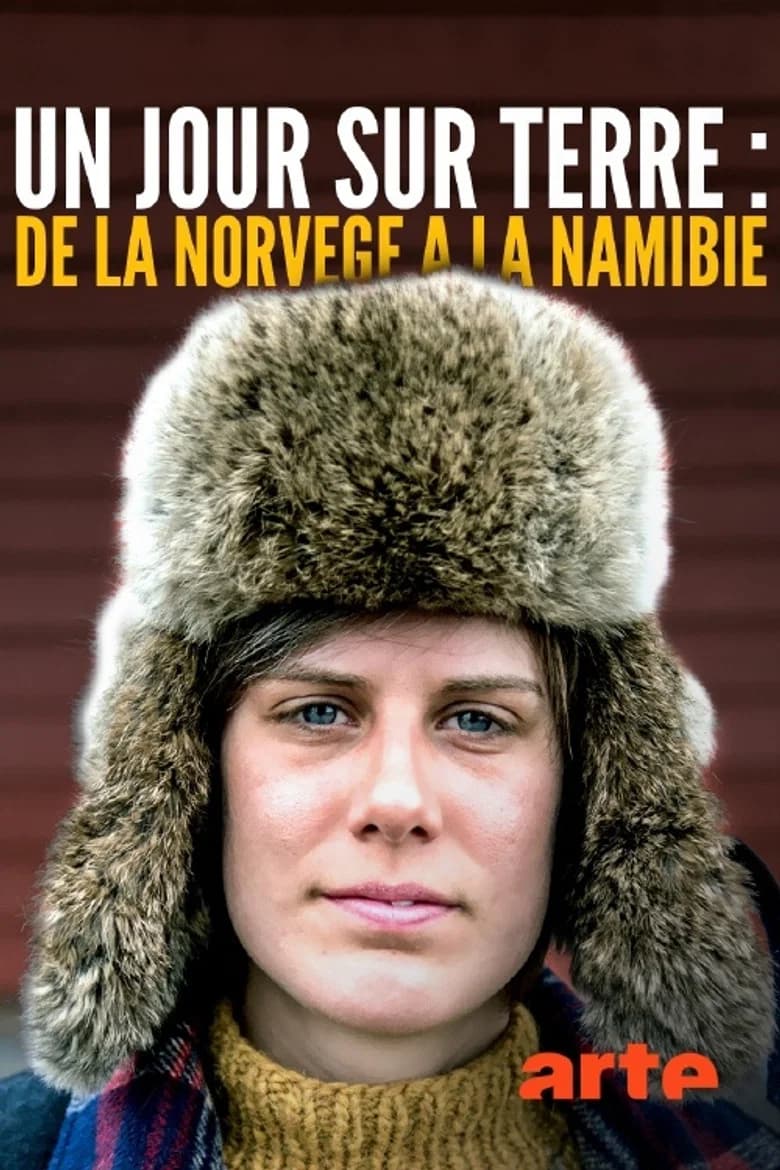 Un jour sur terre, de la Norvège à la Namibie