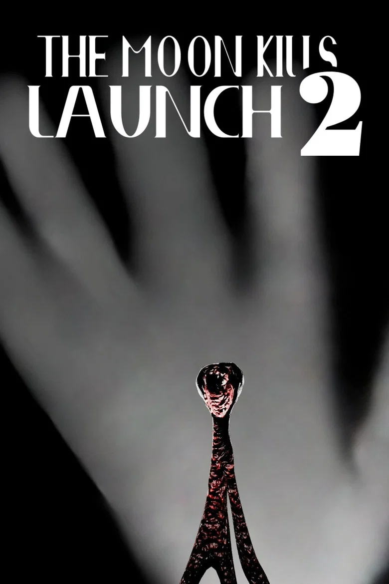 The Moon Kills: Launch 2