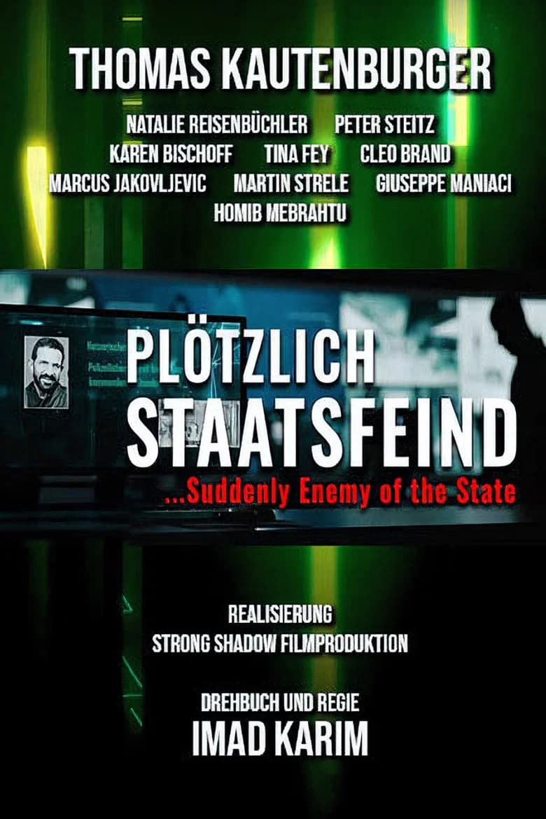 Suddenly enemy of the state