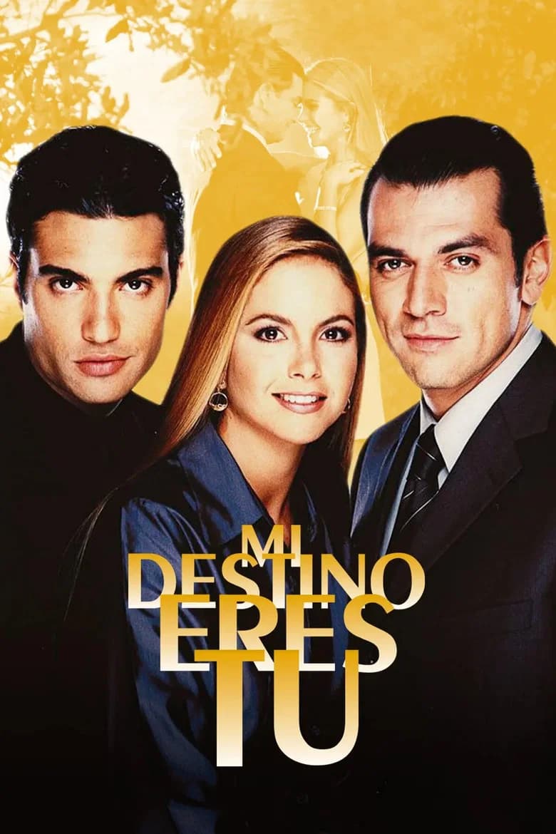 Mi destino eres tu