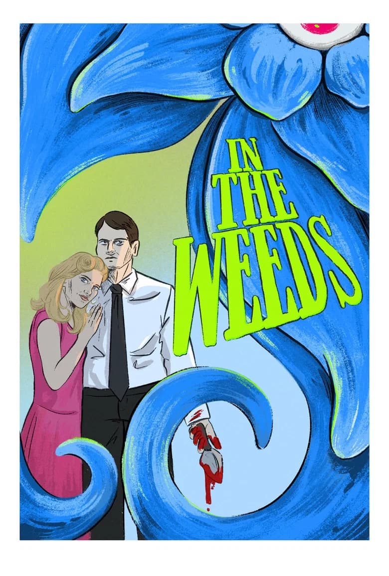 In The Weeds
