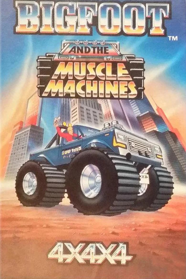 Bigfoot and the Muscle Machines