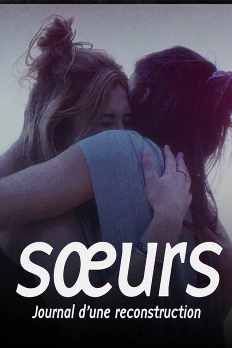 Sœurs, journal d'une reconstruction