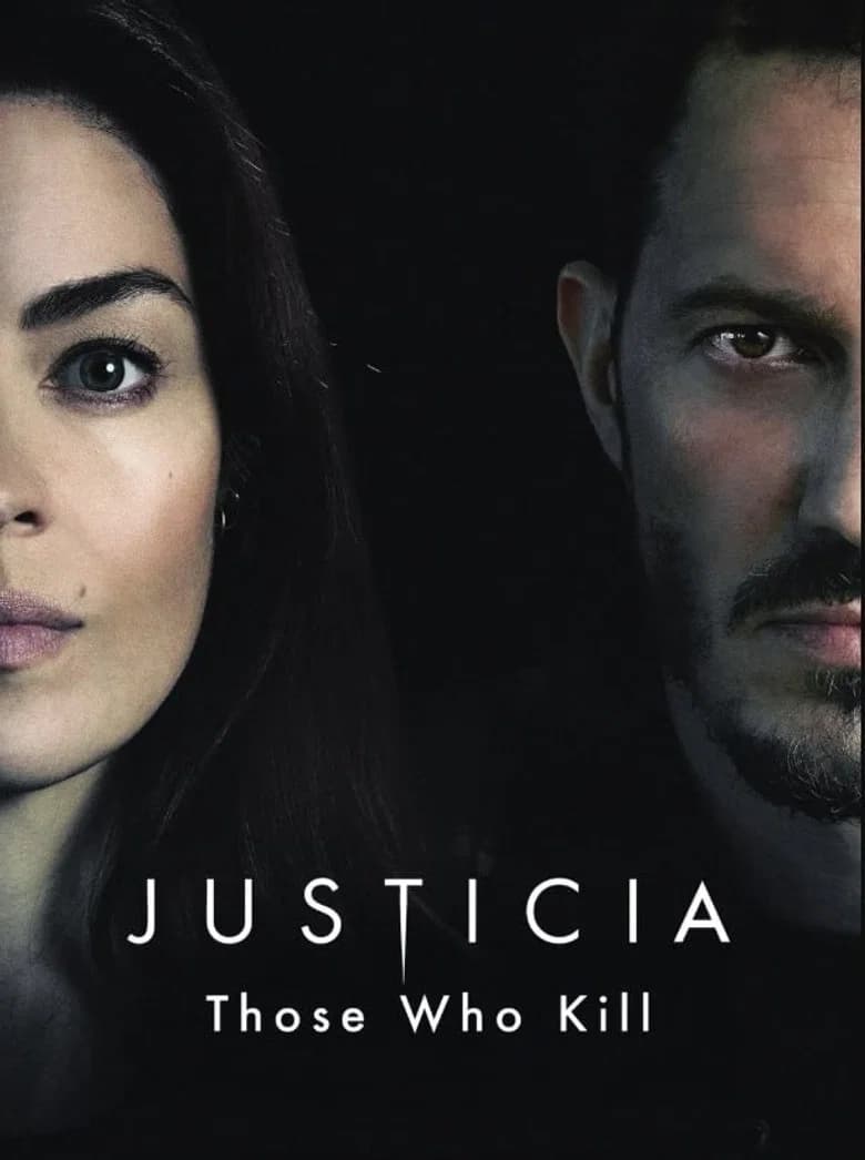 Justicia Those Who Kill