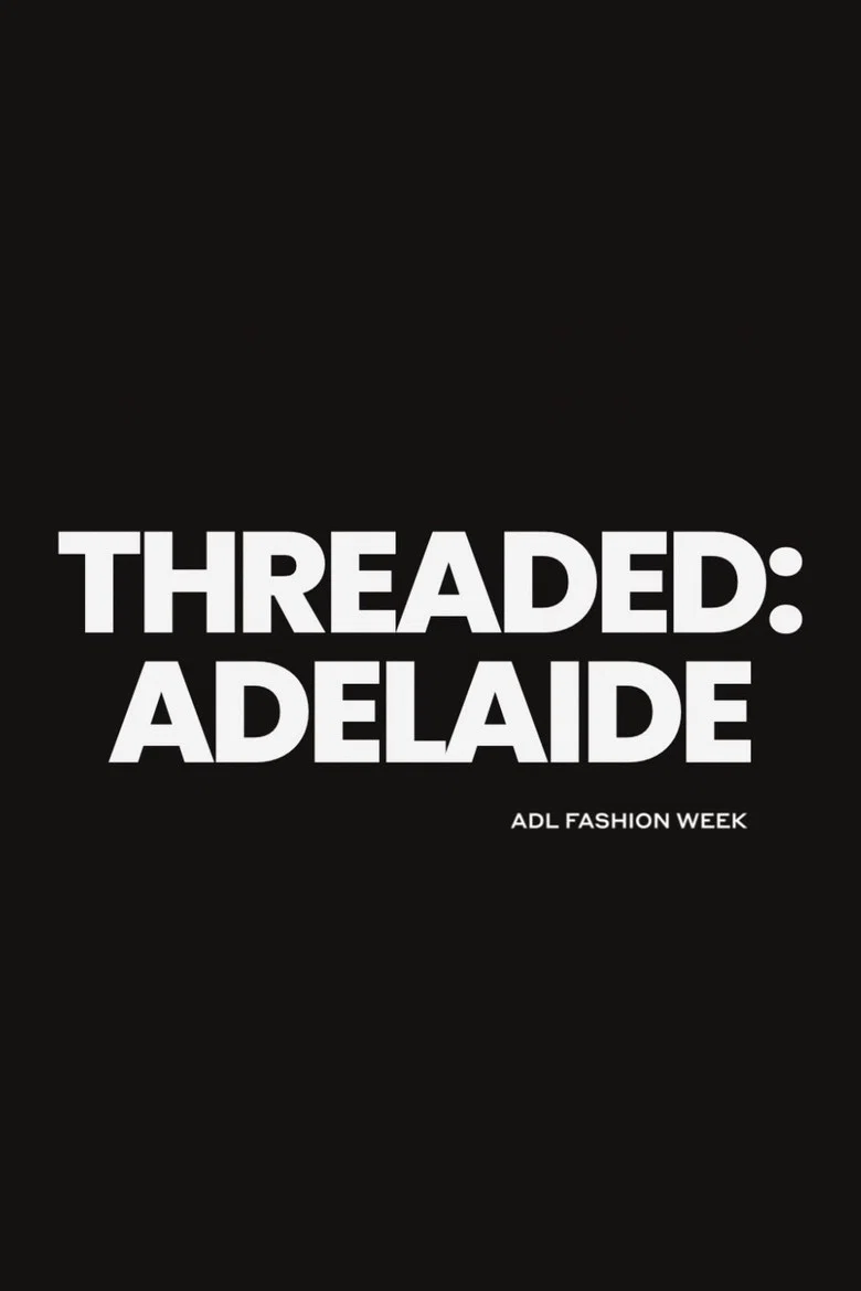 Threaded: Adelaide