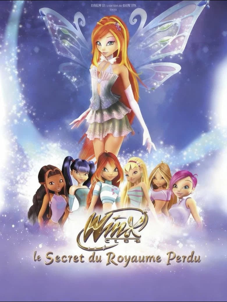 Winx Club : le secret du royaume perdu