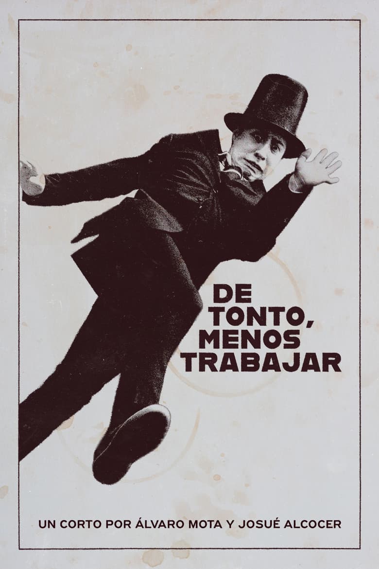 DE TONTO, MENOS TRABAJAR