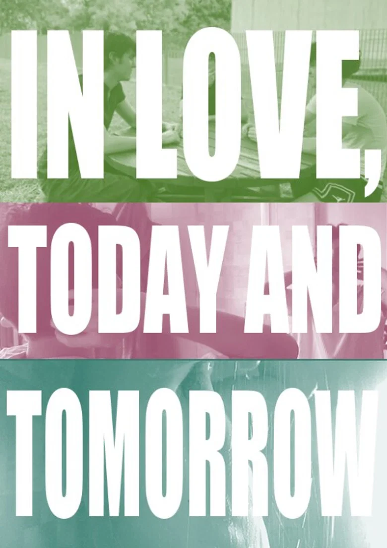 In Love, Today and Tomorrow