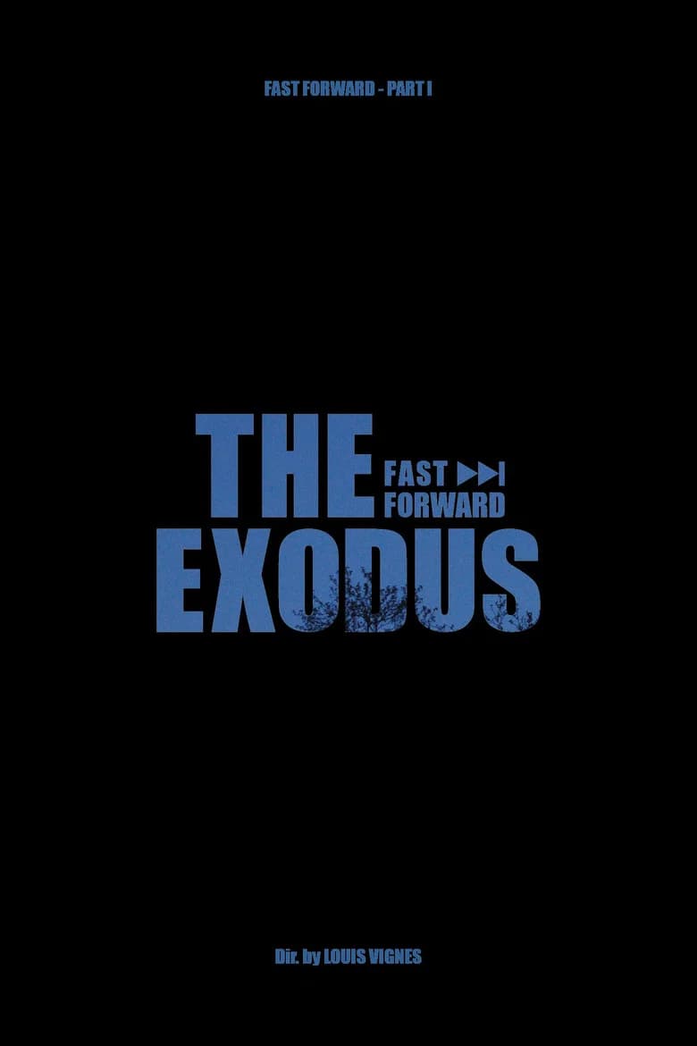 The Exodus - Fast Forward Pt.1