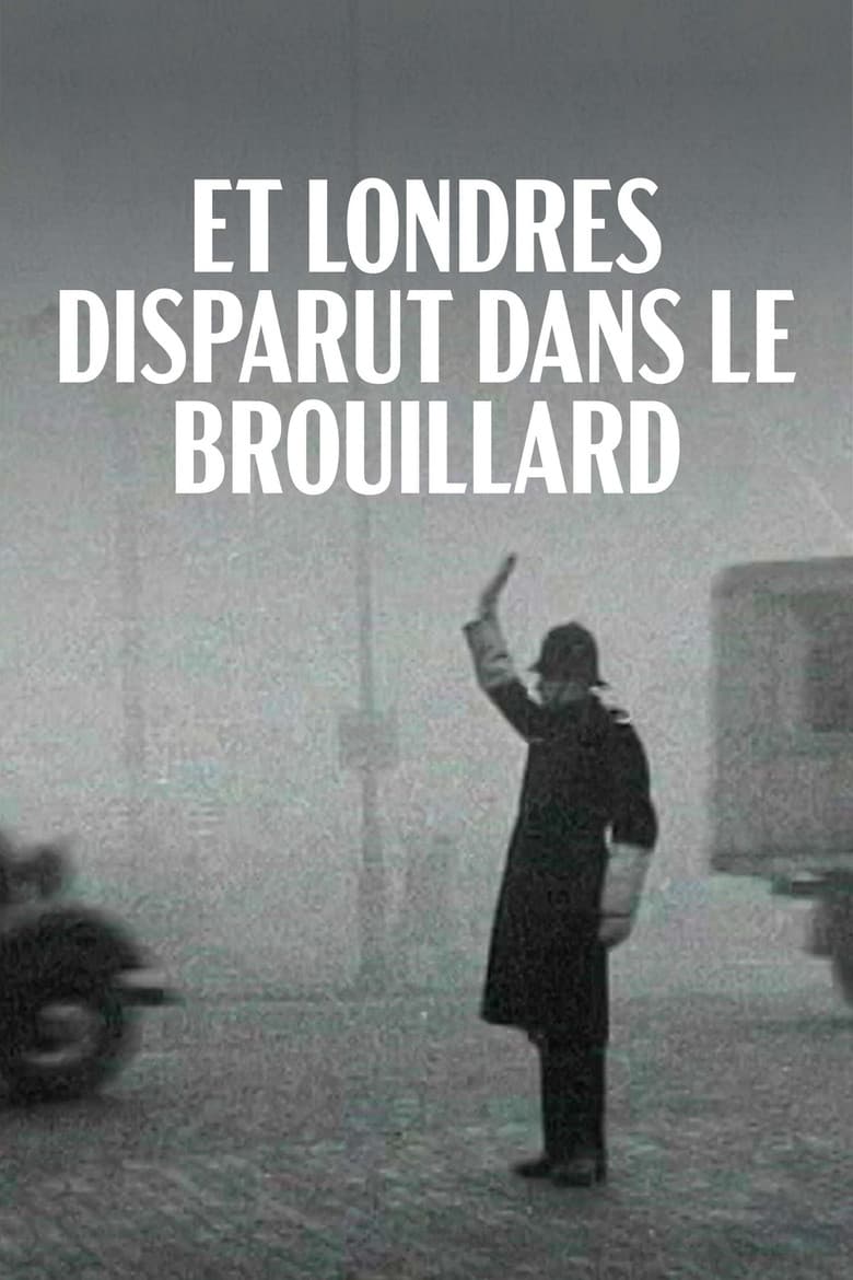 Et Londres disparut dans le brouillard
