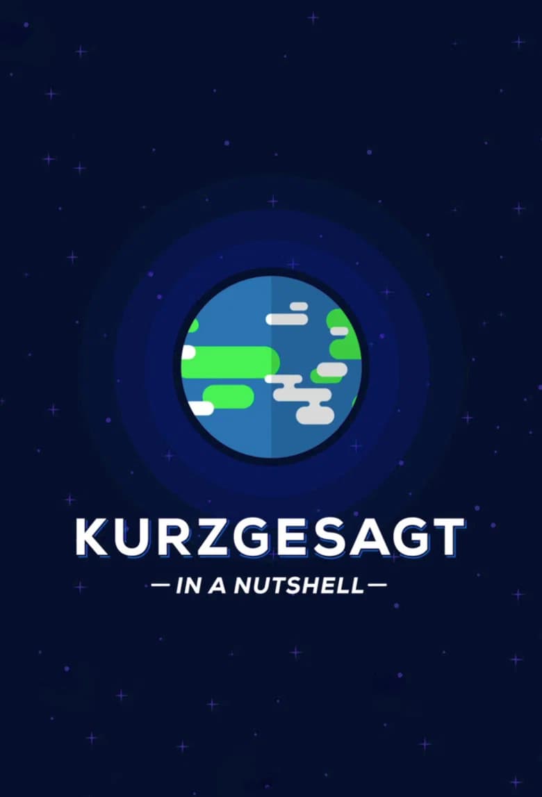 Kurzgesagt - In a Nutshell